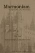 Mormonism: A Life Under False Pretenses by Lee B Baker