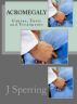Acromegaly Causes, Tests and Treatments by J.P. Sperring