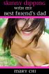 Skinny Dipping with My Best Friend's Dad by Mary  Chi