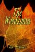 The Woodsman by RW Holmen