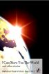 I Can Show You the World and other stories by National Flash-Fiction Day