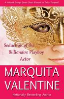 Cover for 'Seduction of the Billionaire Playboy Actor (Prequel to Twice Tempted)'