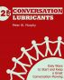 25 Conversation Lubricants - Easy Ways to Start and Keep a Great Conversation Flowing by Peter W. Murphy