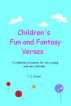 Children's Fun And Fantasy Verses by T.D. Green