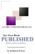 Getting Your Book Published: Advice from an Editor by Gumbo Writers