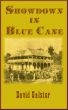 Showdown in Blue Cane by David Galster