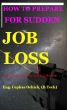 How to Prepare for Sudden Job Loss: Including Coping with Job Loss by Cephas Ochich