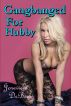 Gangbanged for Hubby (Cuckold Fantasy Series) by Jenevieve DeBeers