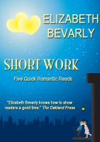Cover for 'Short Work - 5 Quick Romantic Reads'