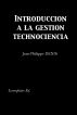 Introduccion a la gestion tecnociencia by Jean-Philippe Denis