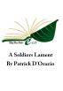 A Soldiers Lament by Patrick D'Orazio