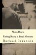 Warm Hearts: Finding Beauty in Small Moments by Rachael Isaacson