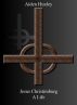 Jesus Christinburg: A life by Aiden Huxley