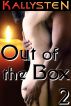 Out of the Box 2 by Kallysten 