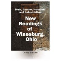 Cover for 'Stein, Gender, Isolation, and Industrialism: New Readings of Winesburg, Ohio'