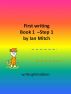 First Writing Book 1 - Step 1 by Ian Mitch