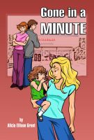 Cover for 'Gone In A Minute'
