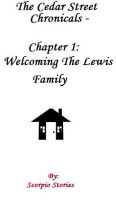 Cover for 'The Cedar Street Chronicles - Chapter 1: Welcoming The Lewis Family'