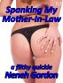 Spanking My Mother-In-Law - a filthy quickie by Neneh Gordon