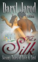 Cover for 'Silk Vol. 2: Steamy Tales of Love & Lust'