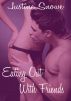 Eating Out With Friends by Justine Snowe