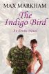 The Indigo Bird - An Erotic Novel by Max Markham