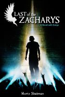 Cover for 'Last of the Zacharys, A Novel with Songs'