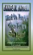 What Do You Do, Once You Are Born Again? by Anne M Angell