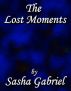 The Lost Moments by GlennAndSasha Gabriel