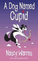 Cover for 'A Dog Named Cupid'