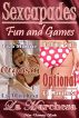 Sexcapades - Fun and Games by La Marchesa