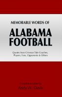 Cover for 'Memorable Words of Alabama Football'