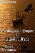 Carthaginian Empire 20 - Caesar Free! by David Bowman