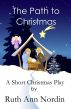 The Path to Christmas by Ruth Ann Nordin