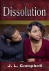 Dissolution by J.L. Campbell