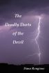 The Deadly Darts of the Devil by Dana Rongione