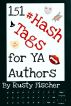 151 Hash Tags for YA Authors by Rusty Fischer