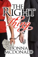 Cover for 'The Right Thing (Contemporary Romance, Romantic Suspense, Humor)'