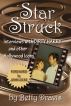 Star Struck: Interviews with Dirty Harry and other Hollywood Icons by Betty Dravis