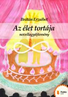 Cover for 'Az &eacute;let tort&aacute;ja'