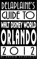 Cover for 'Delaplaine&rsquo;s 2012 Guide to Walt Disney World Orlando'