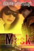 Mask by Wayne Greenough