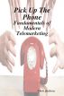 Pick Up The Phone by C.A. Milson