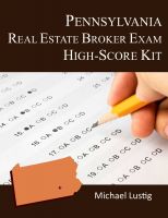 Cover for 'Pennsylvania Real Estate Broker Exam High-Score Kit'