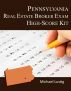 Pennsylvania Real Estate Broker Exam High-Score Kit by Michael Lustig
