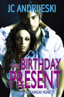 Cover for 'The Birthday Present (A Lynx & Vargas Vignette #1)'