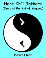 Cover for 'Here Ch'i Gathers - Zen and the Art of Mugging (Interludes)'