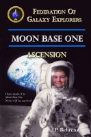 Cover for 'Moon Base One: Ascension'
