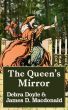 The Queen's Mirror by James D. Macdonald