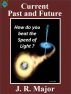Current Past and Future by James Major